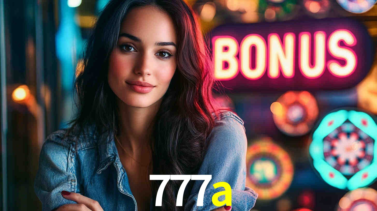 777a - Slots No Cassino Online! - 777a.com